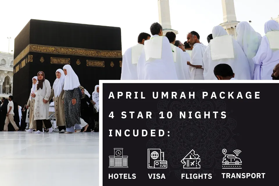 10 Nights 4 Star April Umrah Package