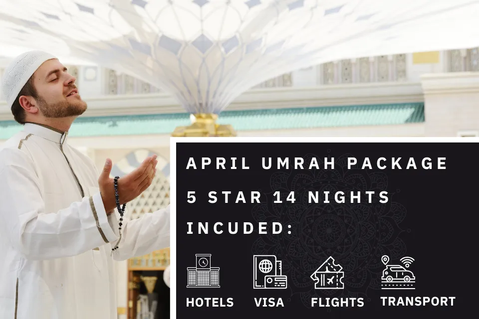 14 Nights 5 Star April Umrah Package